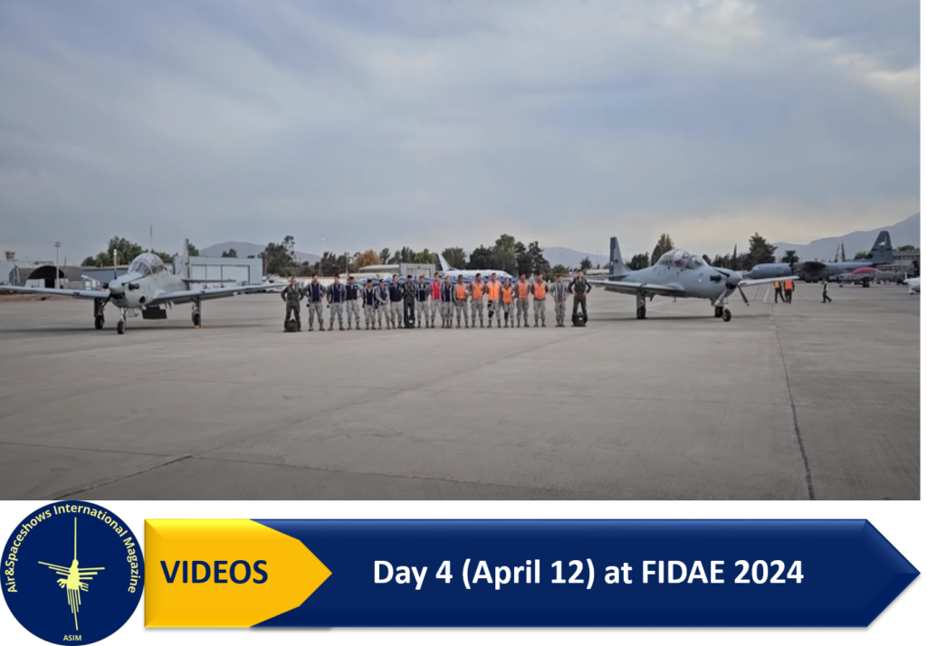 Day 4 at FIDAE 2024 Air & Space shows International Magazine