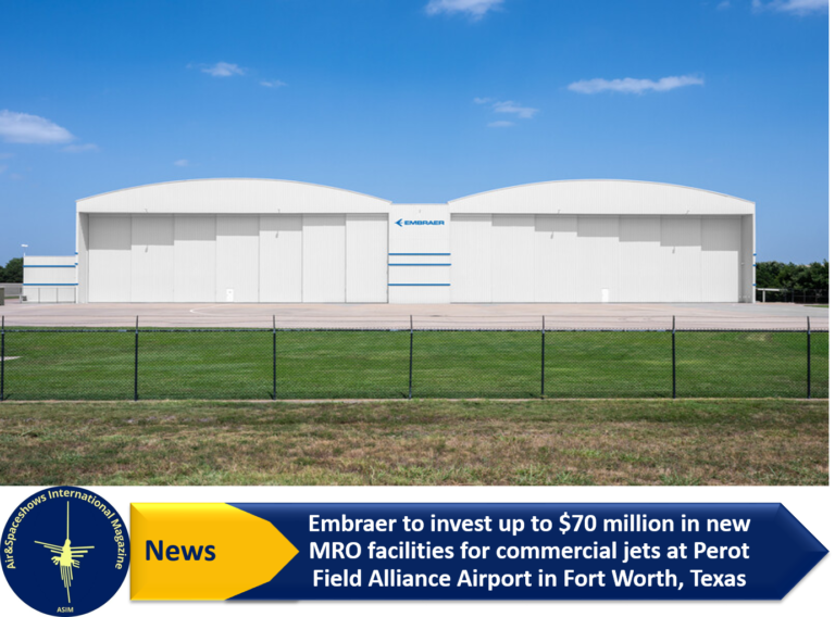 Embraer to invest up to 70 million in new MRO facilities for